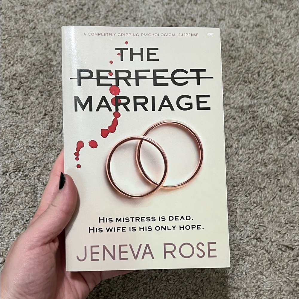 The Perfect Marriage by Jeneva Rose